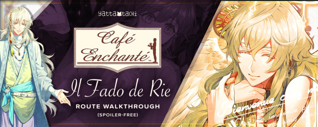 Café Enchanté – Recorrido por la ruta Il Fado de Rie (sin spoilers)