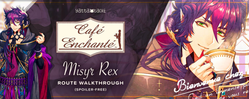 Café Enchante – Tutorial de la ruta Misyr Rex (sin spoilers)