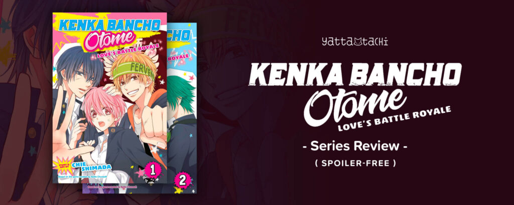 Kenka Bancho Otome: Revisión de la serie Love’s Battle Royale (sin spoilers)