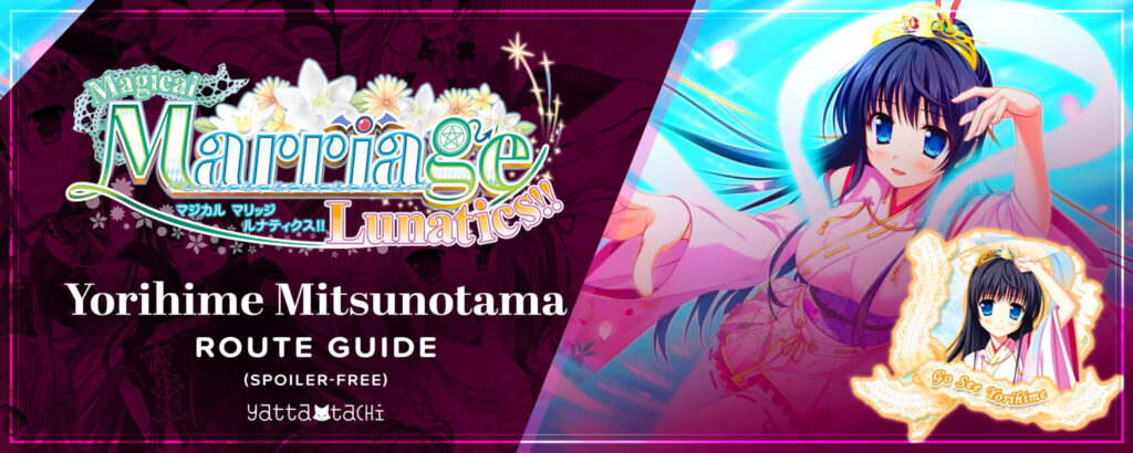 Lunáticos del matrimonio mágico – Tutorial de Yorihime Mitsunotama