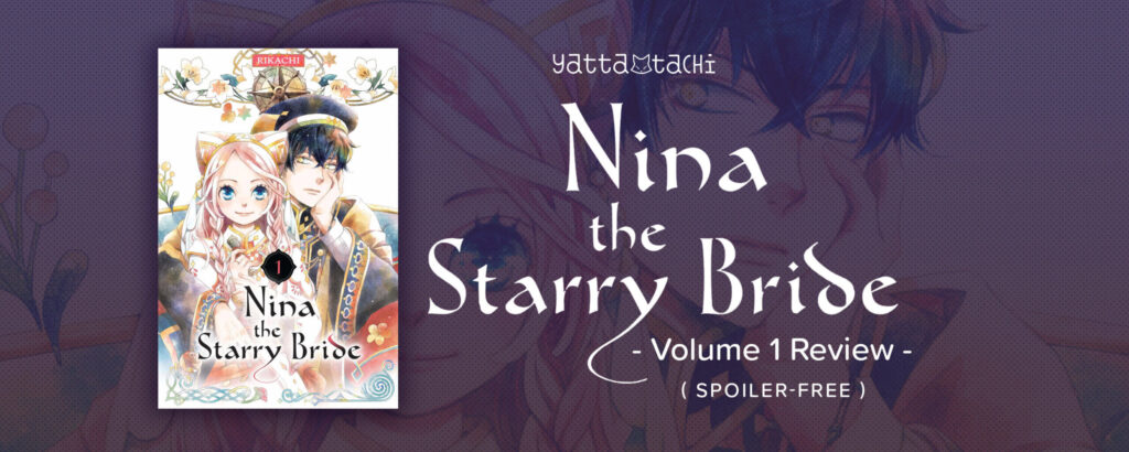 Nina la novia estrellada vol. 1 reseña (sin spoilers)