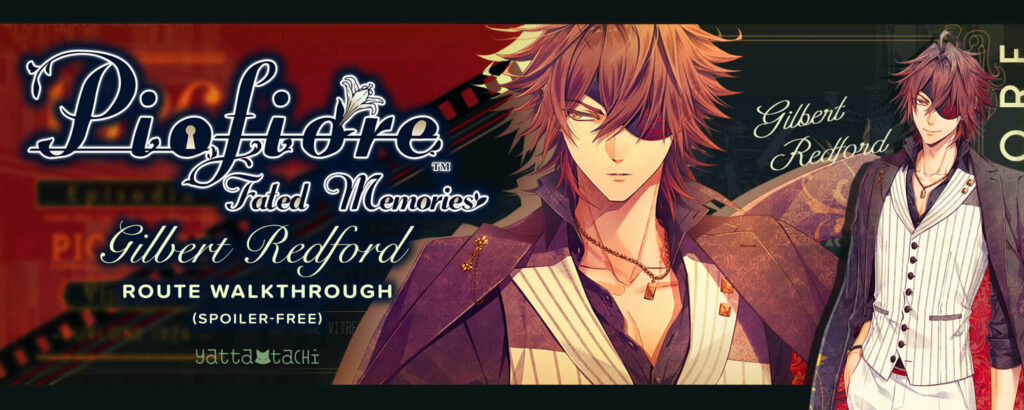 Piofiore: Fated Memories – Tutorial de la ruta Gilbert Redford (sin spoilers)