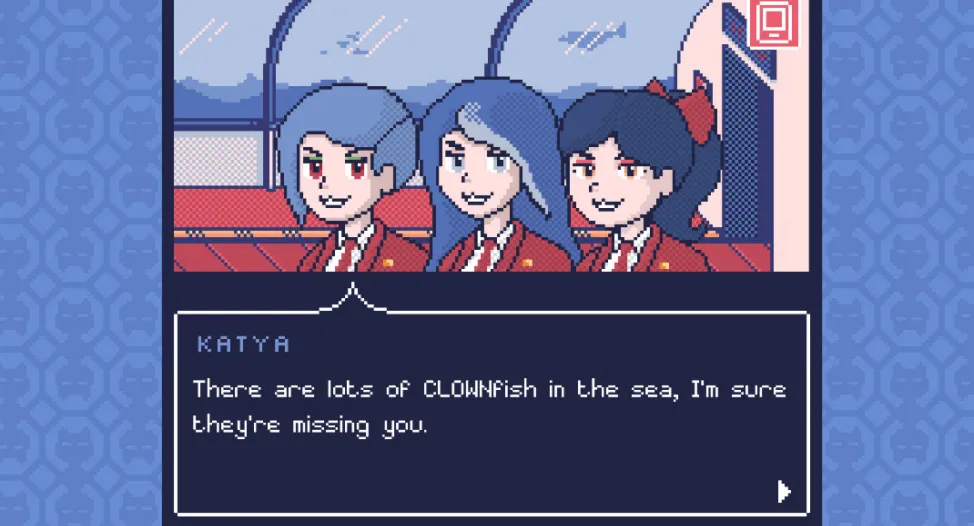 Tres chicas están hablando con Ranko.  El texto de Katya dice: Hay muchos peces PAYASO en el mar, estoy segura de que te extrañan.