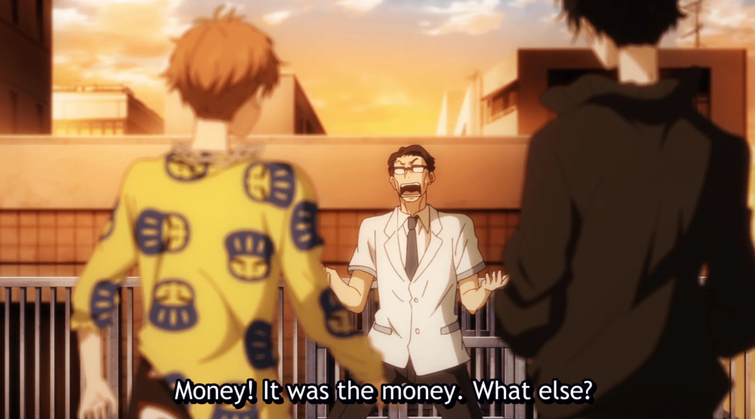 Ron e Isshiki se enfrentan a un hombre con un traje blanco de manga corta que dice ¡Dinero!  Fue el dinero.  ¿Qué otra cosa?